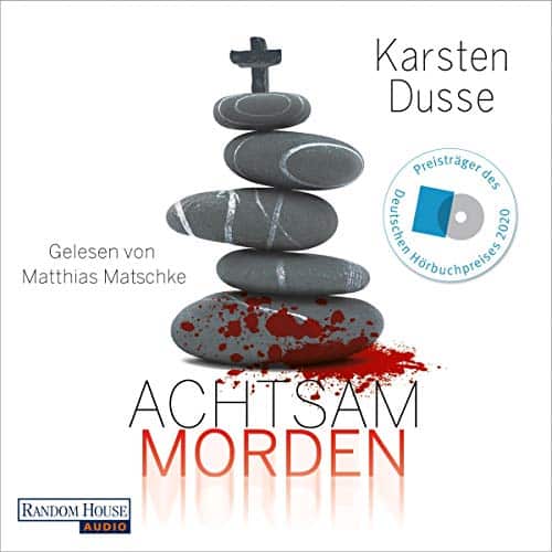Hörbuch Kostenlos : Achtsam morden, von Karsten Dusse