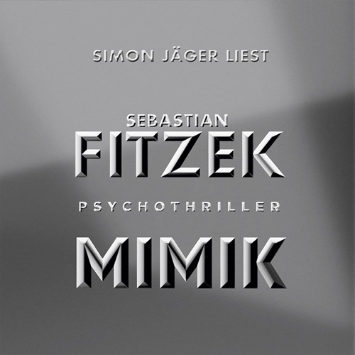 Hörbuch Kostenlos : Mimik, von Sebastian Fitzek