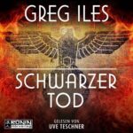 Hörbuch Kostenlos : Schwarzer Tod, Von Greg Iles