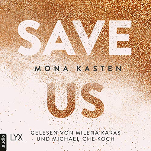 Hörbuch Kostenlos : Save Us (Maxton Hall 3), von Mona Kasten