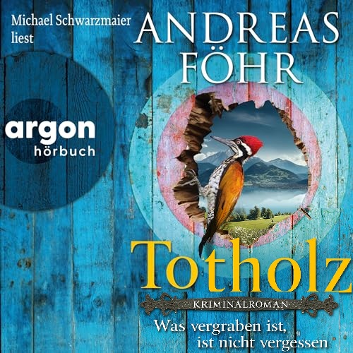 Hörbuch Kostenlos : Totholz (Kommissar Wallner 11), von Andreas Föhr