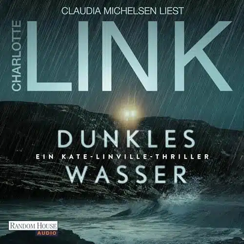 Hörbuch Kostenlos : Dunkles Wasser (Kate Linville 5), von Charlotte Link