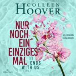 Hörbuch Kostenlos : Nur noch ein einziges Mal, von Colleen Hoover