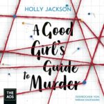 Hörbuch Kostenlos : A Good Girl's Guide to Murder, von Holly Jackson