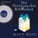 Hörbuch Kostenlos : Die Mitternachtsbibliothek, von Matt Haig