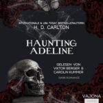 Hörbuch Kostenlos : Haunting Adeline (Das Katz-und-Maus-Duett 1), von H. D. Carlton