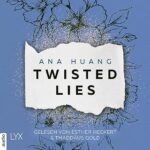 Hörbuch Kostenlos : Twisted Lies, von Ana Huang