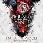 Hörbuch Kostenlos : House of Verity (Zodiac Chroniken, Band 3), von Marah Woolf