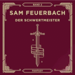 Hörbuch Kostenlos Der Schwertmeister (Die Krosann-Saga - Lehrjahre 2), von Sam Feuerbach