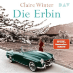Hörbuch Kostenlos Die Erbin, von Claire Winter