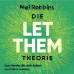 Hörbuch Kostenlos Die LET THEM Theorie, von Mel Robbins