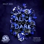 Alice lost in the Dark (Dark Wonderland, Band 1), von Sally Dark
