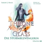 Die Sturmbezwingerin (Throne of Glass 5), von Sarah J. Maas