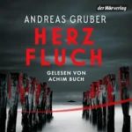 Herzfluch (Herz-Reihe, Titel 2), von Andreas Gruber