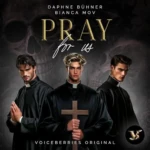 Pray For Us (Titel 1), von Daphne Bühner, Bianca Mov