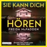 Sie kann dich hören (The Housemaid 2), von Freida McFadden
