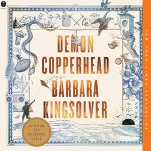 Free Audiobook : Demon Copperhead, by Barbara Kingsolver