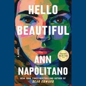Free Audiobook : Hello Beautiful, by Ann Napolitano