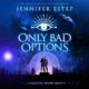 Free Audio Book Only Bad Options (Galactic Bonds – Book 1), by Jennifer Estep