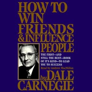 How to Win Friends & Influence People, by Dale Carnegie | Free Audiobook
