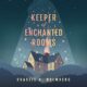 Free Audio Book - Keeper of Enchanted Rooms, by Charlie N. Holmberg