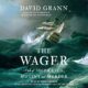 Free Audio Book : The Wager, by David Grann
