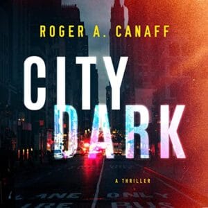 Free Audiobook : City Dark, by Roger A. Canaff