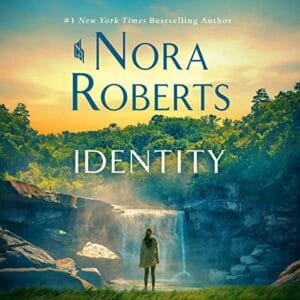 Free Audiobook : Identity, by Nora Roberts