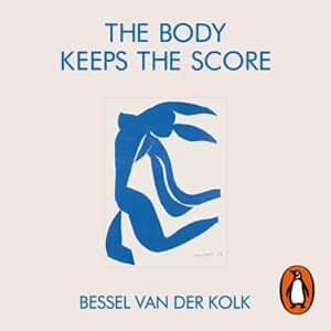 Free Audiobook : The Body Keeps the Score, by Bessel van der Kolk
