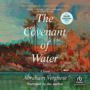 Free Audiobook : The Covenant of Water, by Abraham Verghese
