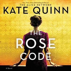 Free Audiobook : The Rose Code, by Kate Quinn