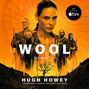 Free Audiobook : Wool, (The Silo Saga, Book 1), by Hugh Howey