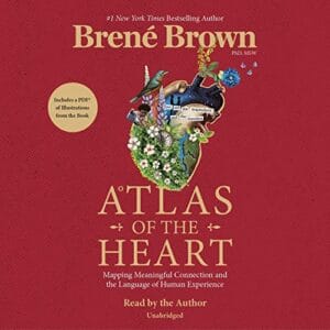 Free Audiobook : Atlas of the Heart, by Brené Brown