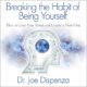 Free Audio Book : Breaking the Habit of Being Yourself