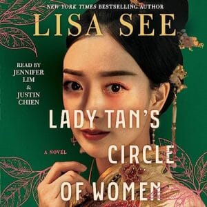 Free Audiobook : Lady Tan’s Circle of Women, by Lisa See