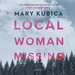 Free Audiobook : Local Woman Missing, by Mary Kubica