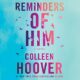 Free Audio Book : Reminders of Him, by Colleen Hoover