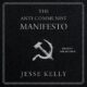 Free Audio Book : The Anti-Communist Manifesto, by Jesse Kelly