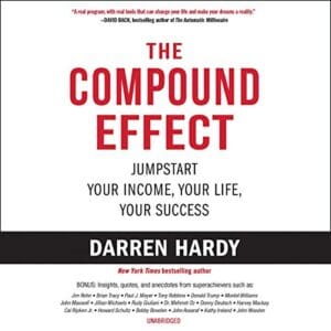 Free Audiobook : The Compound Effect, by Darren Hardy