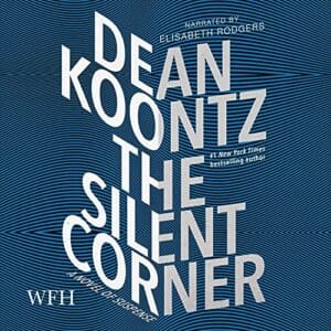Free Audiobook : The Silent Corner (Jane Hawk, Book 1), by Dean Koontz