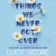 Free Audio Book - Things We Never Got Over, by Lucy Score