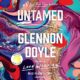 Free Audio Book : Untamed, by Glennon Doyle