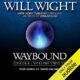 Free Audio Book : Waybound (Cradle book 12), by Will Wight
