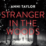 Free Audiobook Stranger in the Woods, by Anni Taylor