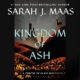 Free Audio Book : Kingdom of Ash, by Sarah J. Maas