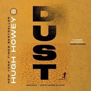 Free Audiobook : Dust (The Silo Saga, Book 3), by Hugh Howey