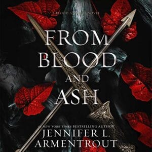 Free Audiobook : From Blood and Ash, By Jennifer L. Armentrout