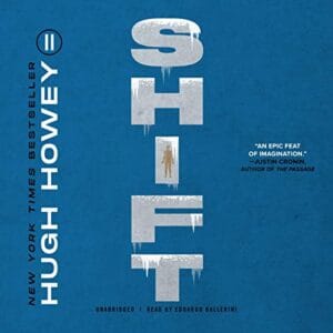 Free Audiobook : Shift (The Silo Saga, Book 2), by Hugh Howey