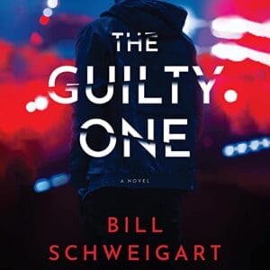 Free Audiobook : The Guilty One, by Bill Schweigart