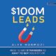 Free Audio Book : 100M Leads, By Alex Hormozi